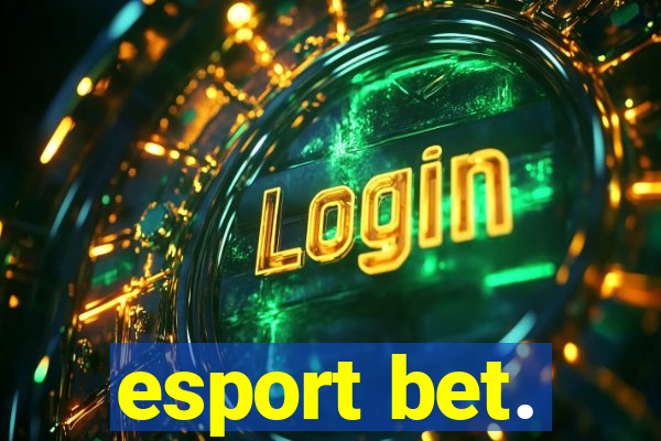 esport bet.